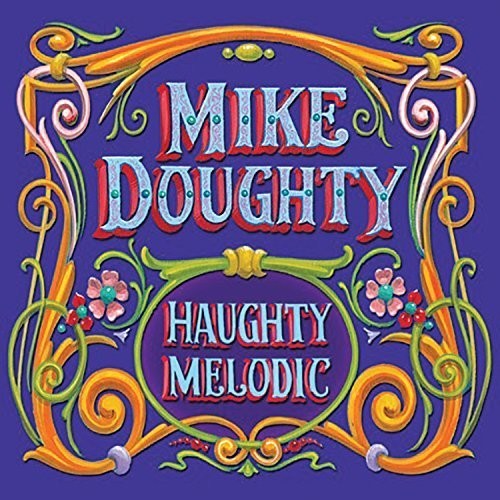 Mike Doughty - Haughty Melodic (Clear Vinyl, Orange, Purple, Deluxe Edition, Remastered)